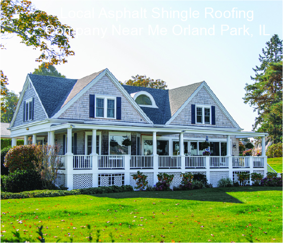 Local asphalt shingle roofing replacement in Orland Park Illinois